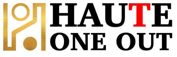 Haute One Out